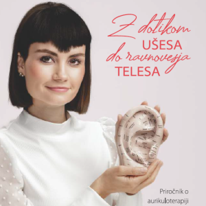 Aurikuloterapija - knjiga - priročnik: Z dotikom ušesa do ravnovesja telesa, naturopatski nasveti